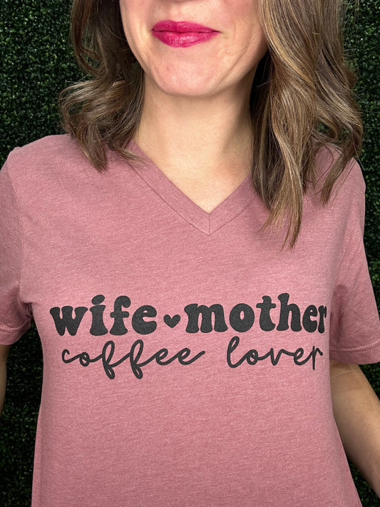 WIFE-MOTHER-COFFEE T