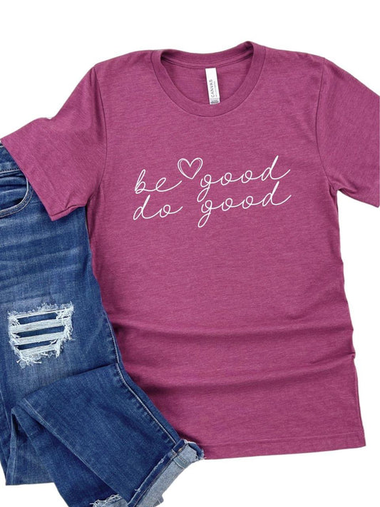 BE GOOD, DO GOOD MAGENTA GRAPHIC